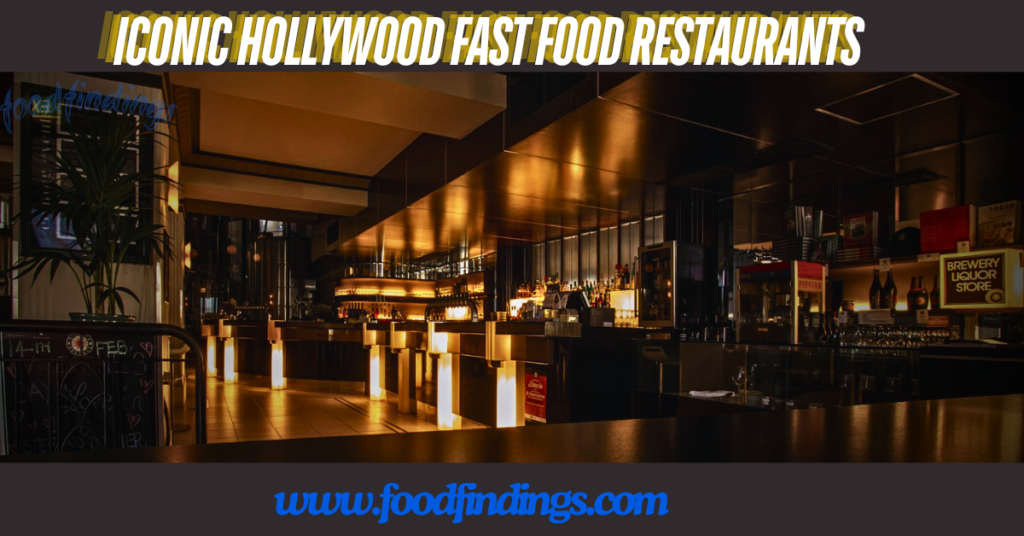 iconic hollywood fast food restaurants