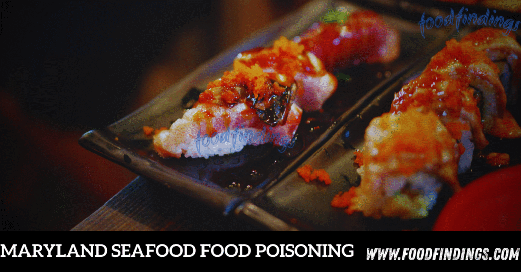 Maryland Seafood Food Poisoning