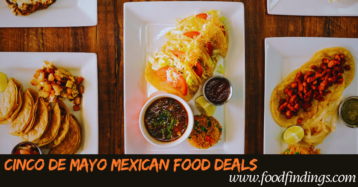 Cinco de Mayo Mexican food deals