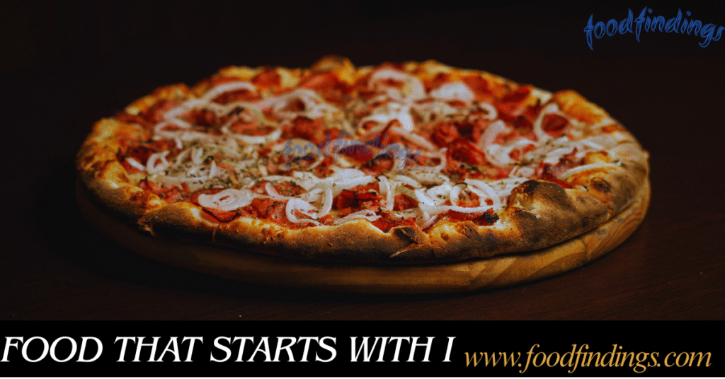 Food the starts with I