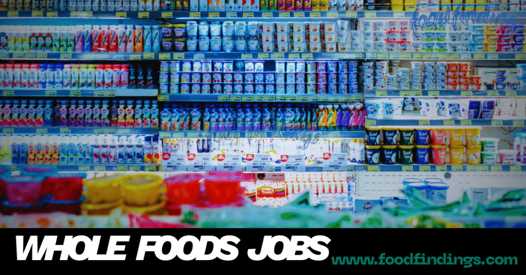 whole foods jobs